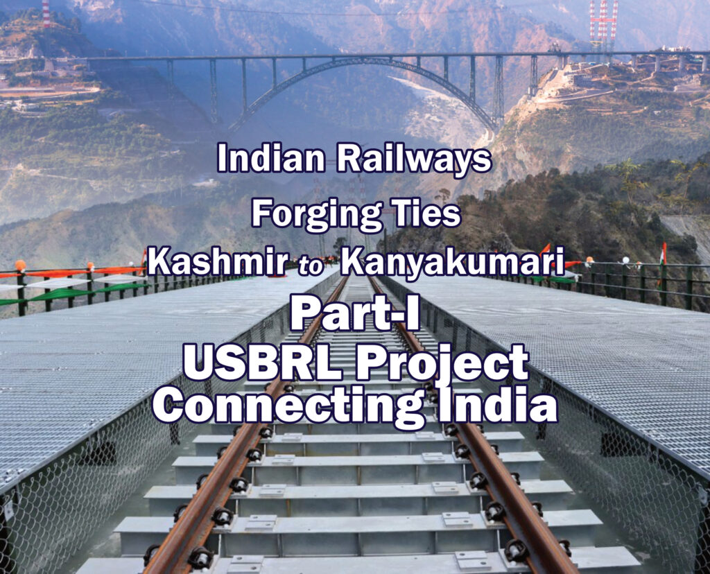 Connecting Indian Dreams — Kashmir to Kanyakumari, courtesy Indian Railways